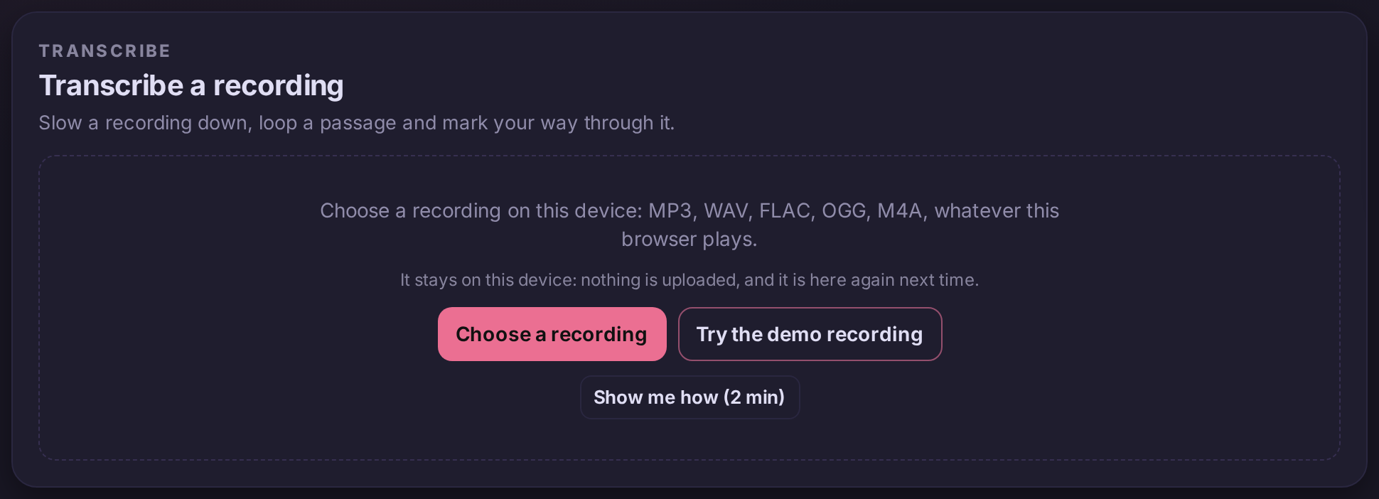 Transcribe before any recording: the Choose a recording button and the note that the file stays on this device and nothing is uploaded.