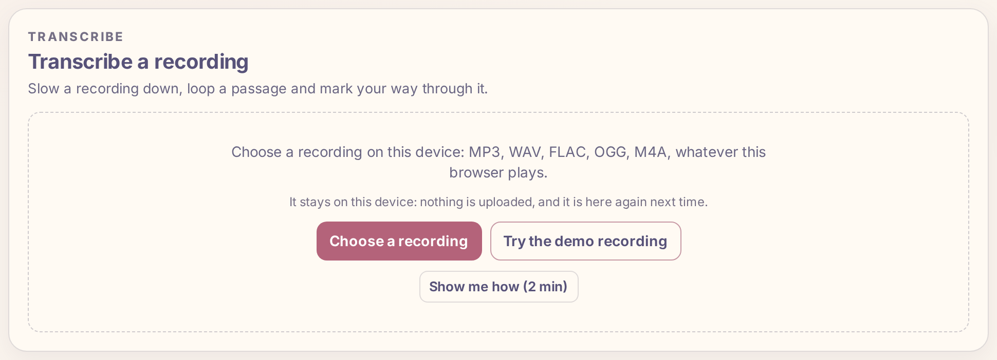 Transcribe before any recording: the Choose a recording button and the note that the file stays on this device and nothing is uploaded.
